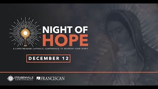 Steubenville Night of Hope  Full Conference Livestream  Advent [upl. by Fredella762]