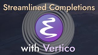 Streamline Your Emacs Completions with Vertico [upl. by Yenahteb]