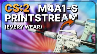 CS2 Inspect  M4A1S Printstream Every Wear [upl. by Norehs109]