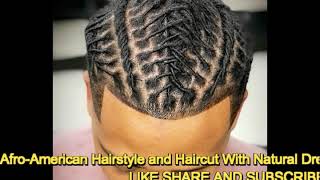 Afro American Hairstyle and Haircut With Natural Dreadlocks for Men 2018 [upl. by Novyak487]