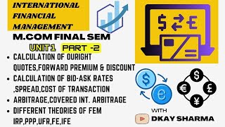 IFM  PART 2  CAL OUTRIGHT QUOTES  BID ASK RATES  SPREAD  FORWARD PREMIUM amp DISCOUNT ARBITRAGE [upl. by Locin185]