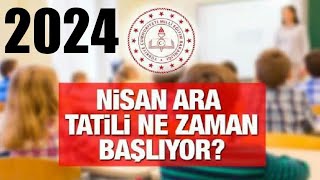 Nisan Ara Tatili Ne Zaman Ayın Kaçında 2024 [upl. by Azial]