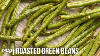 EASY Roasted Green Beans 5 ingredients and 2 dont count  The Recipe Rebel [upl. by Rehpotsyrhc]