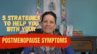 POST MENOPAUSAL 5 Strategies to Help You With Your Postmenopause Symptoms [upl. by Cirded]