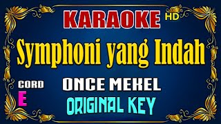 KARAOKE  Symphoni Yang Indah  Once Mekel  Original Key [upl. by Lemmy]