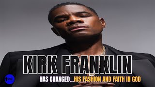 Kirk Franklin Has Changed His Fashion AND His FAITH In GOD EP13 [upl. by Ibor]