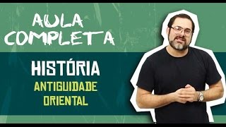 HISTÓRIA GERAL  ANTIGUIDADE ORIENTAL 20MIN [upl. by Rutter]