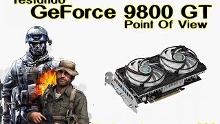 GeForce 9800 GT  Point Of View Teste  Vale a Pena [upl. by Willett]