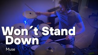 Muse  Wont Stand Down drum cover [upl. by Melodie]