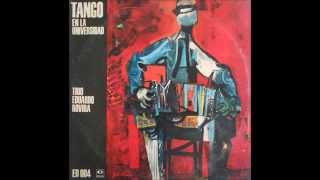 Eduardo Rovira Trío  Tango en la Universidad 1966 Álbum completo [upl. by Marcoux]