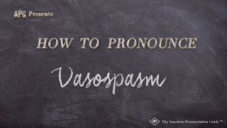 How to Pronounce Vasospasm Real Life Examples [upl. by Marelda]