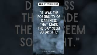 It was the possibility of darkness that made the day seem so bright stephenking quiz challenge [upl. by Corell]