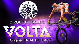 Cirque Du Soleil  VOLTA  Trial Bike Act  Trevor Bodogh [upl. by Whitford]