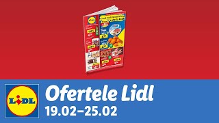 Ofertele saptamanii la Lidl • 19  25 Februarie 2024 [upl. by Buke]