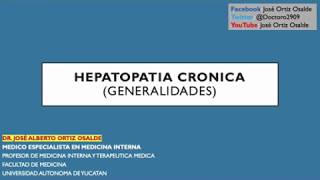 HEPATOPATÍA CRONICA Y CIRROSIS HEPATICA GENERALIDADES Cihrrosis of the liver by Dr Paps MDCapitan [upl. by Aidni]