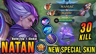 30 Kills  2x MANIAC Temporal Vortex Natan New SPECIAL Skin  Build Top 1 Global Natan  MLBB [upl. by Eseerehs]