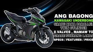 NEW KING OF UNDERBONE NI KAWASAKI  GRABE NAKA 8VALVES  DOHC  TWIN CYLINDER  POWERFUL TALAGA [upl. by Weixel]