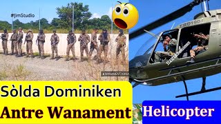 Gwo Zam nan helicopter pwente sou nou Sòlda dominiken antre wanament yo mande la Guè [upl. by Wallache]