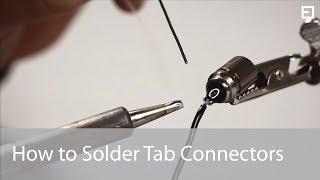 Soldering Basics How To Solder Tab Connectors 5000533 amp 5000534 [upl. by Tenay]