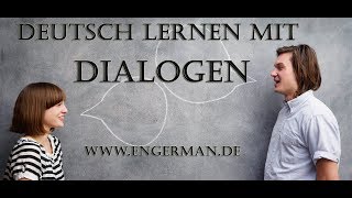 Deutsch lernen mit Dialogen  Learn German with Dialogues 1 [upl. by Mallory98]