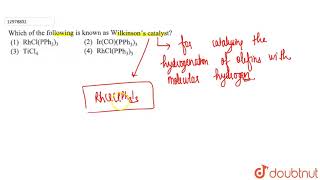 Which of the following is known as Wilkinsons catalyst [upl. by Fred]