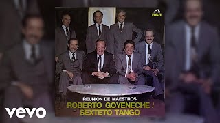 Roberto Goyeneche Sexteto Tango  Cautivo Official Audio [upl. by Boyer534]