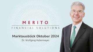 Marktausblick Oktober 2024  MERITO Financial Solutions [upl. by Wetzel93]