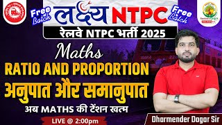 Ratio and Proportion  लक्ष्य NTPC Free Batch  RRB NTPC 2025  Maths by Dharmender Dagar Sir [upl. by Elane]