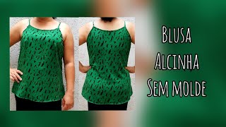 Blusa Alcinha sem Molde Fácil [upl. by Gilmour]