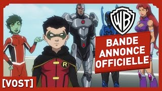 La Ligue Des Justiciers VS Teen Titans  Bande Annonce Officielle VOST [upl. by Ennagroeg238]