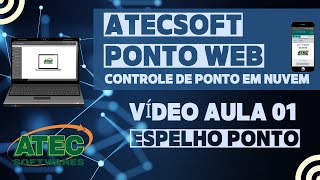 AULA 01  AtecSoft PontoWeb  Espelho Ponto [upl. by Norted]