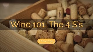 Wine Tasting 101 The 4 Ss [upl. by Weikert]