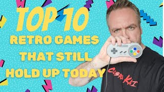 Top 10 Retro Video Games That Still Hold Up Today  MustPlay Classics for Retro Gamers [upl. by Auqenahs]