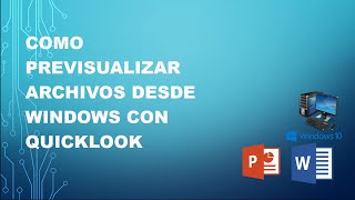 Como Previsualizar Archivos Desde Windows Con QuickLook [upl. by Gambrill]