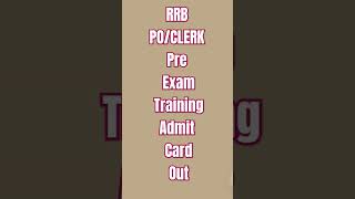 RRB POCLERK Pre Exam Training Admit Card Out rrbpopetadmitcardout rrbclerkpetadmitcard [upl. by Atekihs]