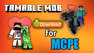 TAMEABLE MOB MOD FOR MINECRAFT POCKET EDITION  tamable mobs addon mcpe [upl. by Cline]