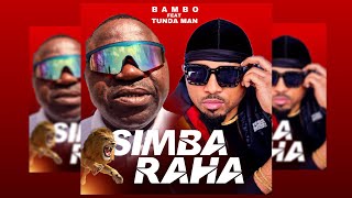 Simba Raha  Bambo Feat Tunda man  Official Audio [upl. by Retsae]