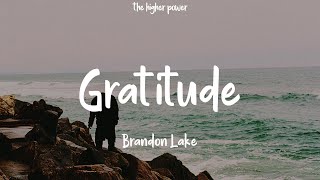 Brandon Lake  Gratitude Lyrics [upl. by Elokin994]