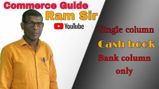 Single column cash book  Bank column only [upl. by Ralph]