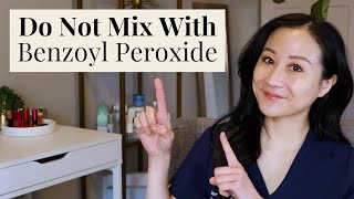 Do Not Mix These Ingredients With Benzoyl Peroxide According To A Dermatologist  Dr Jenny Liu [upl. by Chandra]