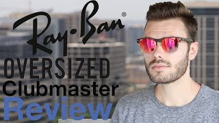 RayBan Clubmaster Oversized Review [upl. by Anirehtak]