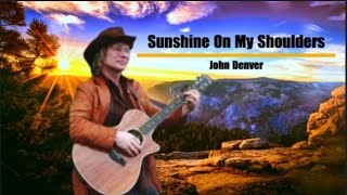 “Sunshine on My Shoulders” is a beautiful song by John Denver 🎼🎼🎼 [upl. by Aneeh273]