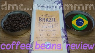 Lofbergs Next Generation Brazil Coffee Beans Review [upl. by Nilyad516]