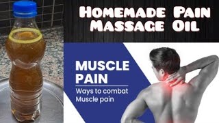 Homemade Muscle Pain Relief Massage Oil కీళ్ల నొప్పి మాయం जोड़ों में दर्द  घर में बनाए दर्दनाशक तेल [upl. by Seigel]