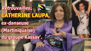 ✰CATHERINE LAUPA Martiniquaise exdanseuse du groupe Kassav✰ [upl. by Nosyla827]