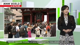 Record inbound tourism offers both benefits challenges for JapanーNHK WORLDJAPAN NEWS [upl. by Nicol154]