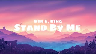 Ben E King  Stand By Me Lyrics [upl. by Atteuqehs]