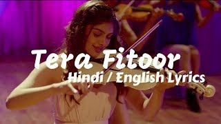 TERA FitoorLyrics with ENGLISH translationArijit Singh amp Himesh reshmiya [upl. by Larrad439]