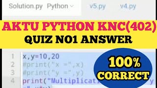 Aktu Python KNC402  Quiz No 1  College Code 84 To 193 python prutorai AKTU knc402 [upl. by Dracir]