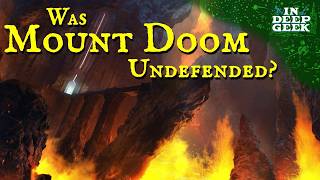 Why wasnt Mount Doom better defended [upl. by Ahsimin]